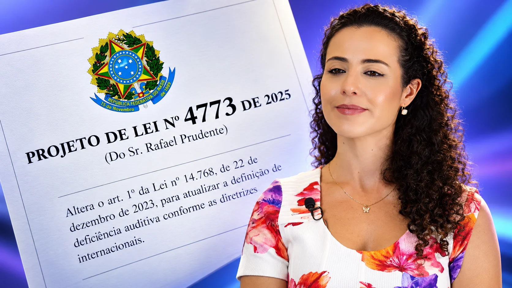 Arte sobre o PL 4.773/2025 e os critérios propostos para deficiência auditiva